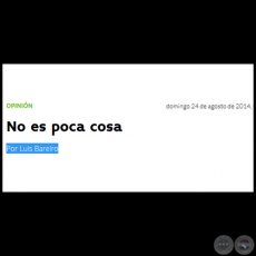 NO ES POCA COSA - Por LUIS BAREIRO - Domingo, 24 de Agosto de 2014